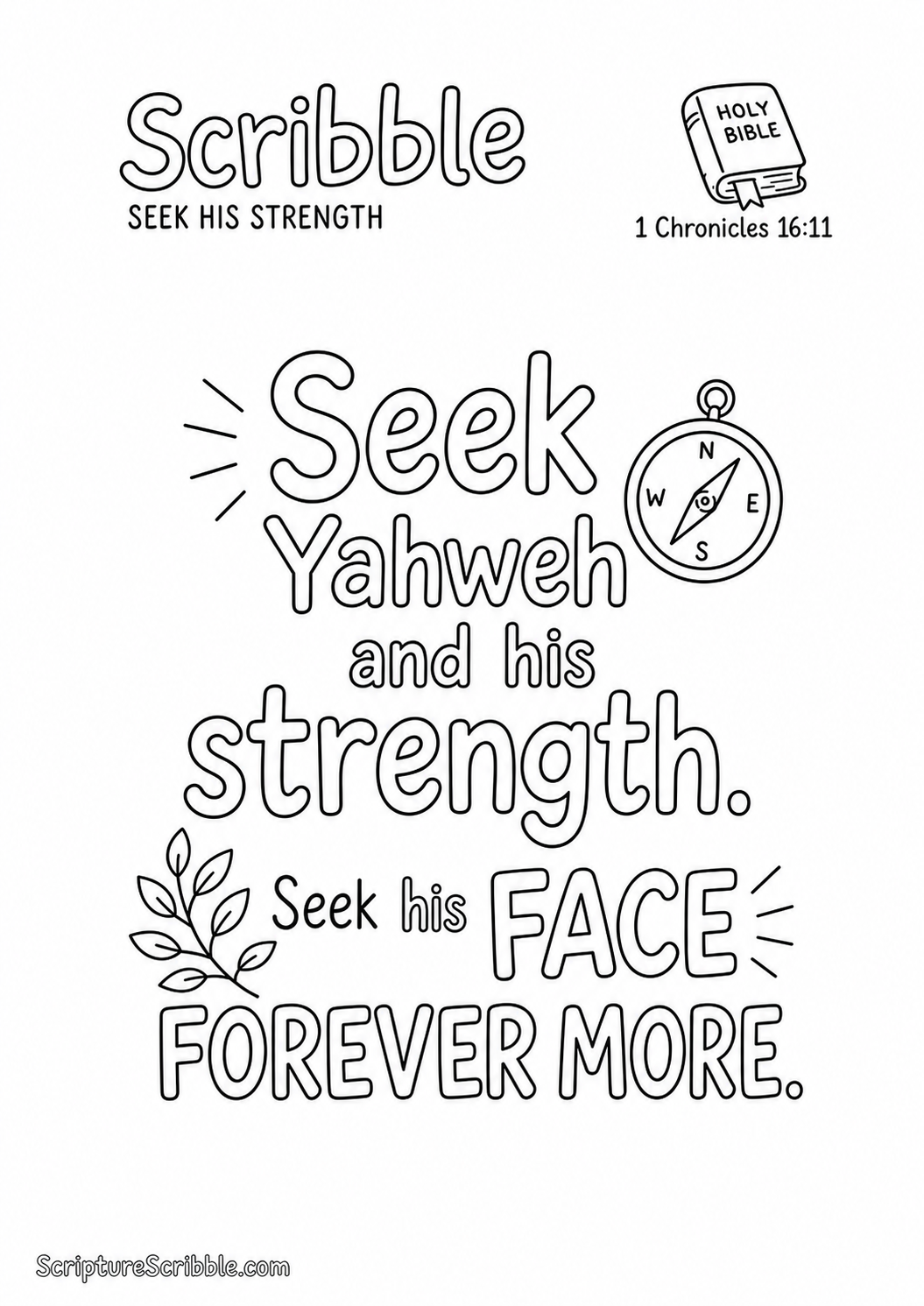 Black-and-white 1 Chronicles 16:11 Scripture typography colouring page featuring “Seek Yahweh and his strength. Seek his face forever more.”