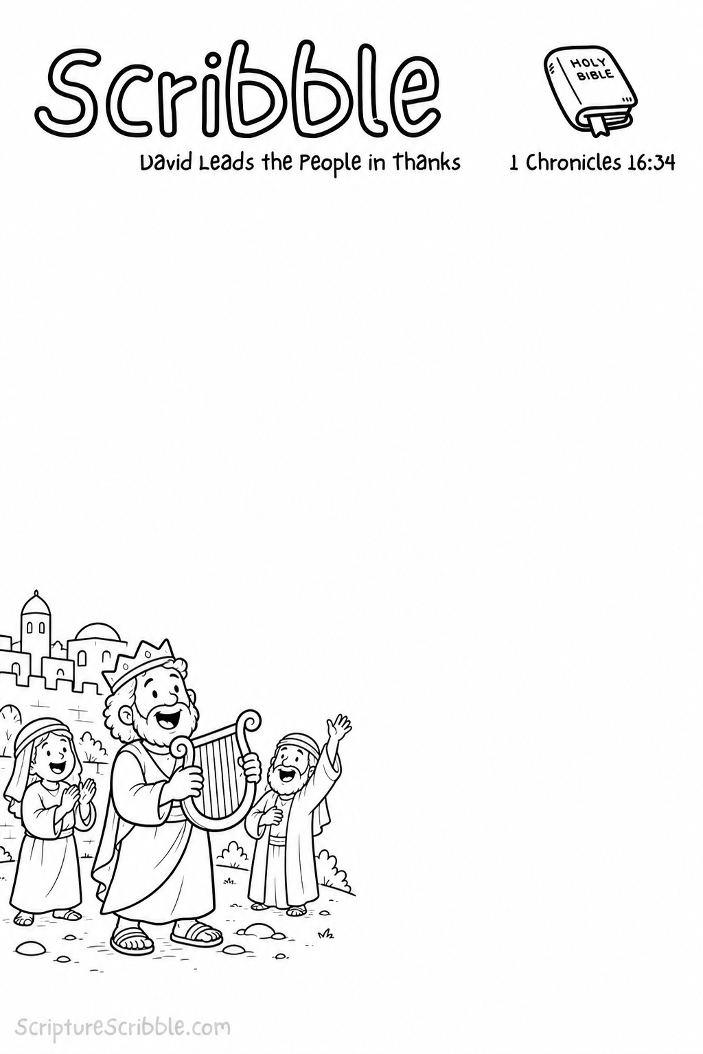 Black-and-white 1 Chronicles 16:34 Scribble printable with David playing a lyre beside worshippers and a large blank area for completing the thanksgiving scene.