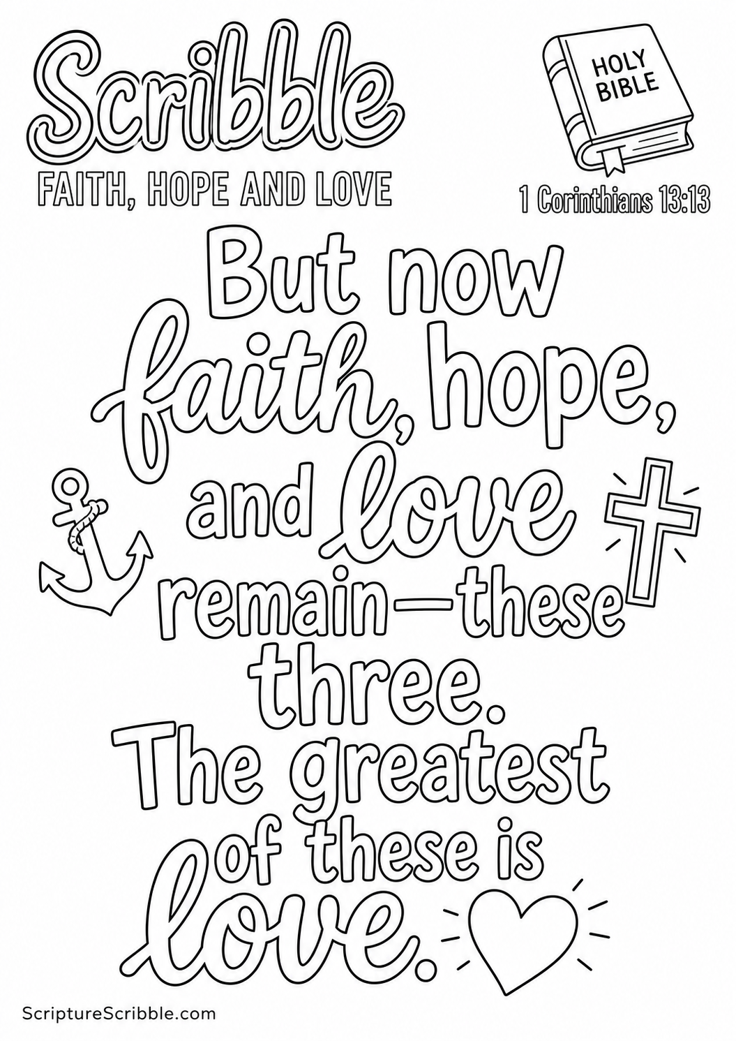 Black-and-white 1 Corinthians 13:13 Scripture typography colouring page with the verse in large, clear outlined lettering.