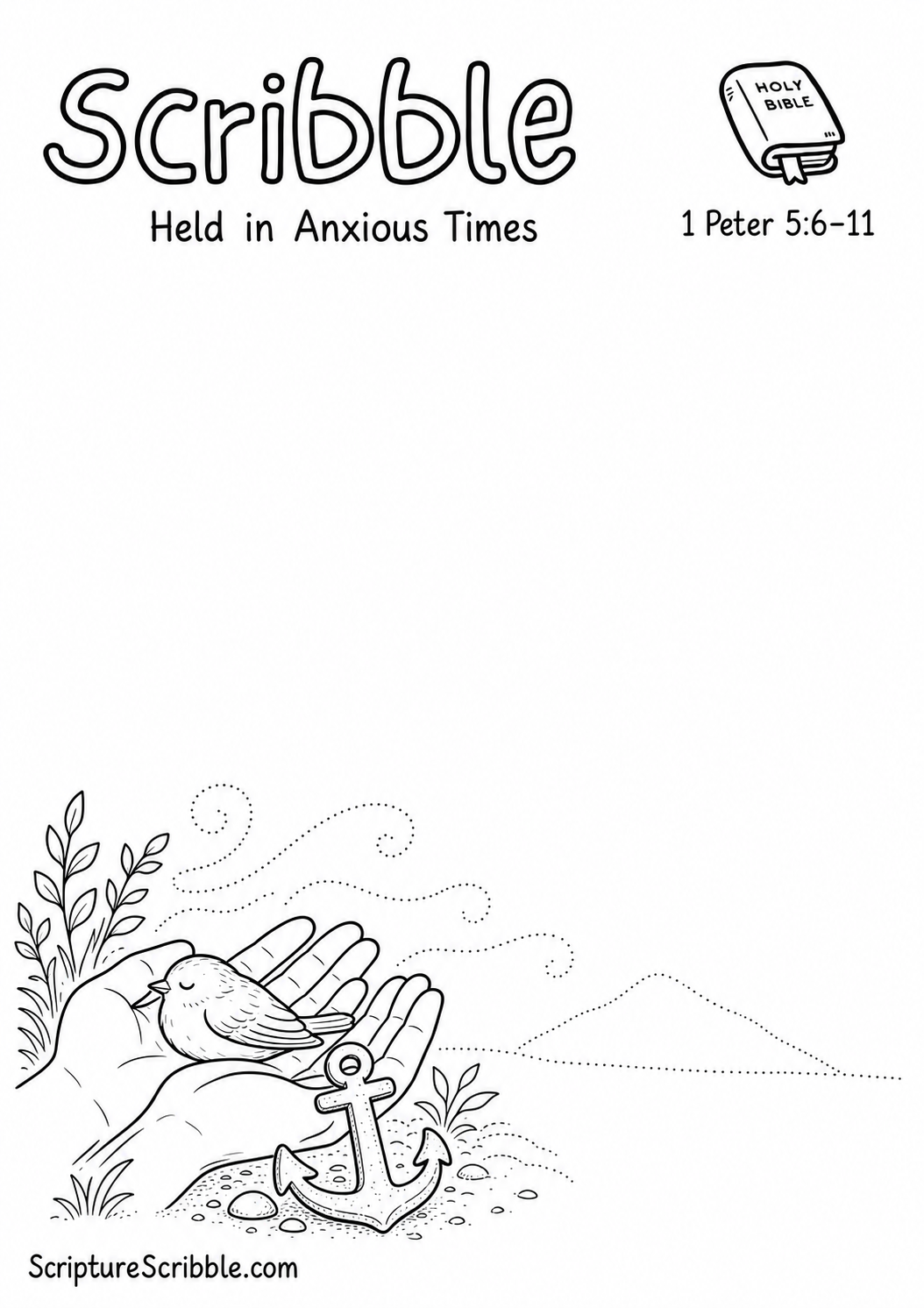 Black-and-white 1 Peter 5:6–11 devotional drawing printable titled Held in Anxious Times, with an incomplete open hands, resting bird, anchor and unfinished wind scene to finish