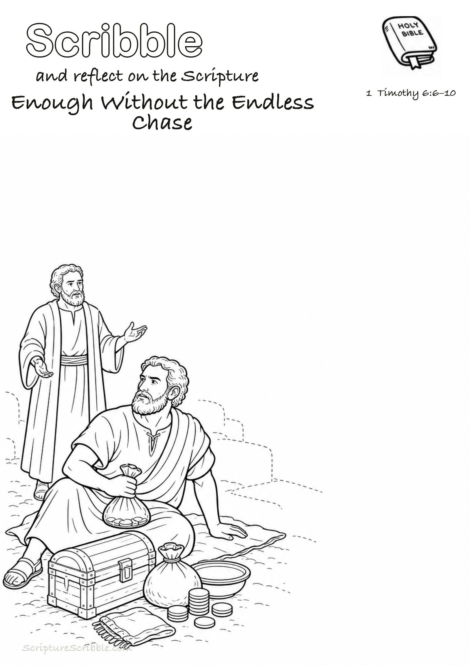 Black-and-white 1 Timothy 6:6–10 devotional drawing page titled Enough Without the Endless Chase, with a branded header, Bible reference and unfinished Bible scene.