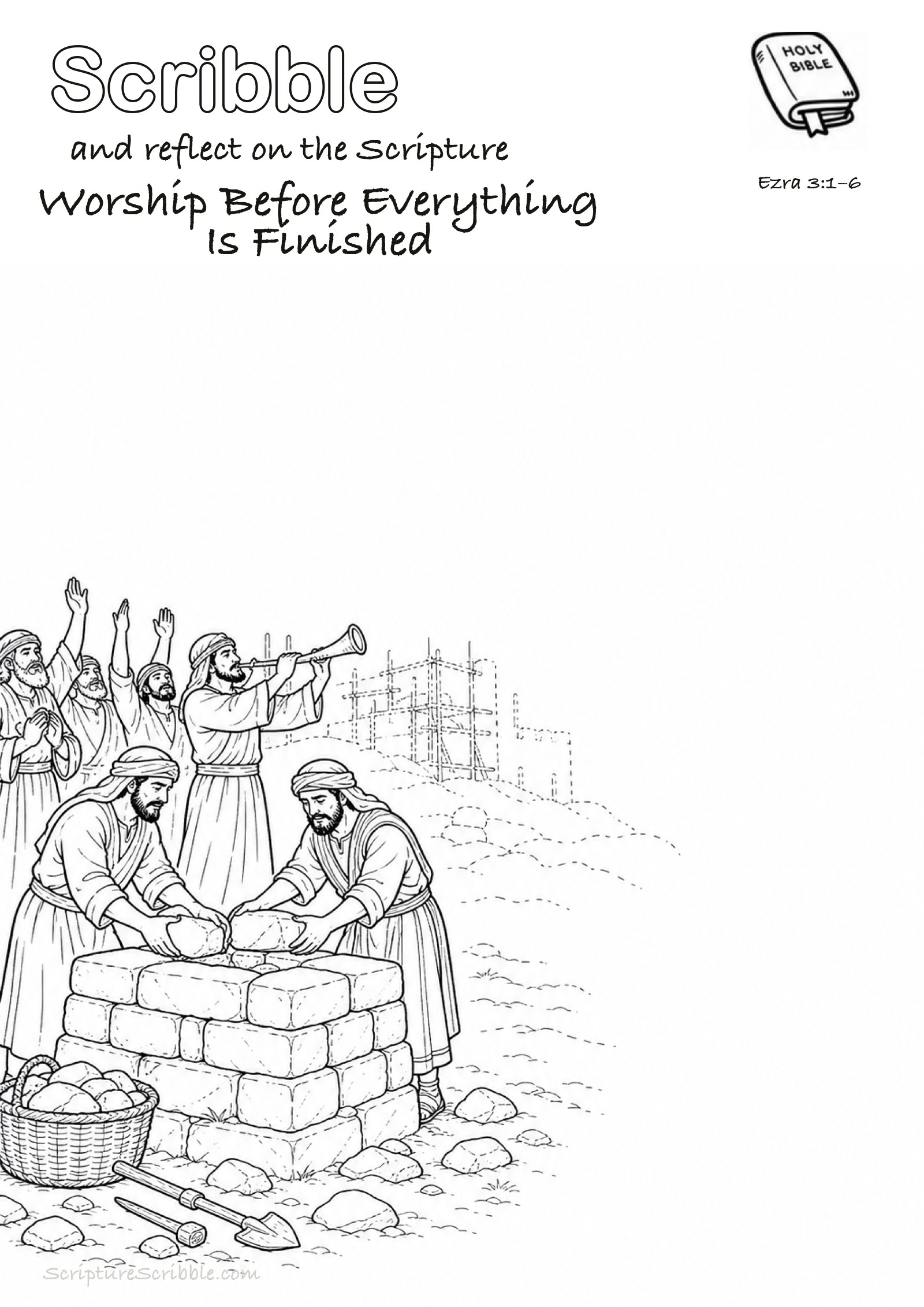 Black-and-white Ezra 3:1–6 devotional drawing page titled Worship Before Everything Is Finished, with a branded header, Bible reference and unfinished Bible scene.