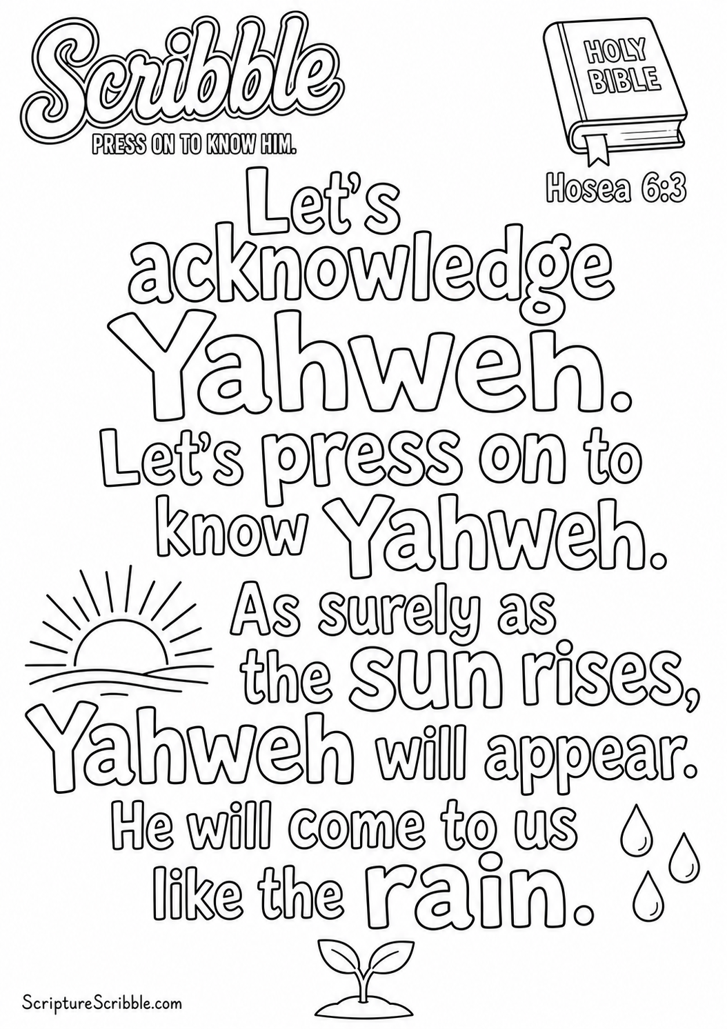 Black-and-white Hosea 6:3 Scripture typography colouring page with the verse in large, clear outlined lettering.