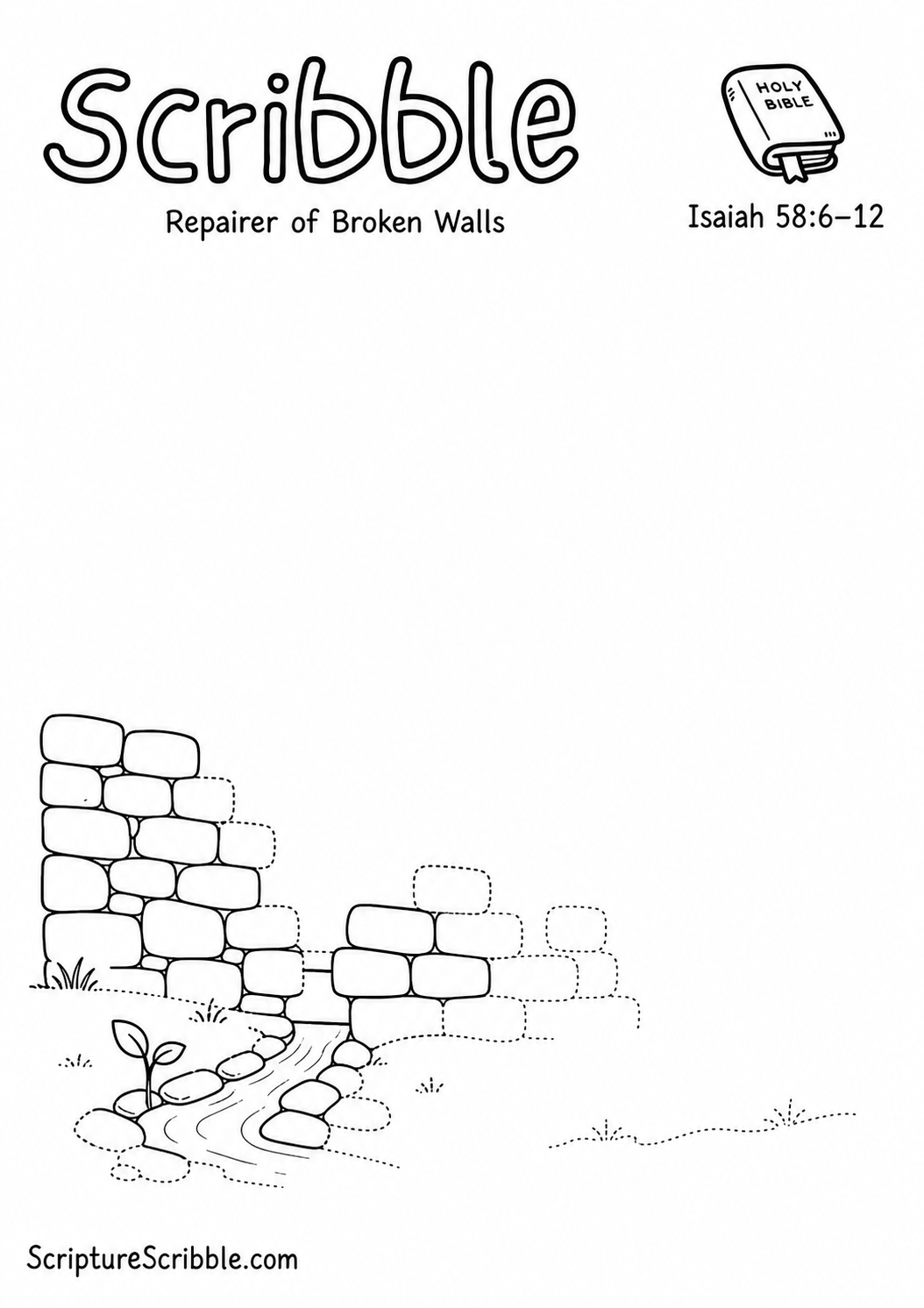 Black-and-white Isaiah 58:6–12 devotional drawing printable titled Repairer of Broken Walls, with an incomplete broken stone wall, water channel and unfinished repair scene to finish