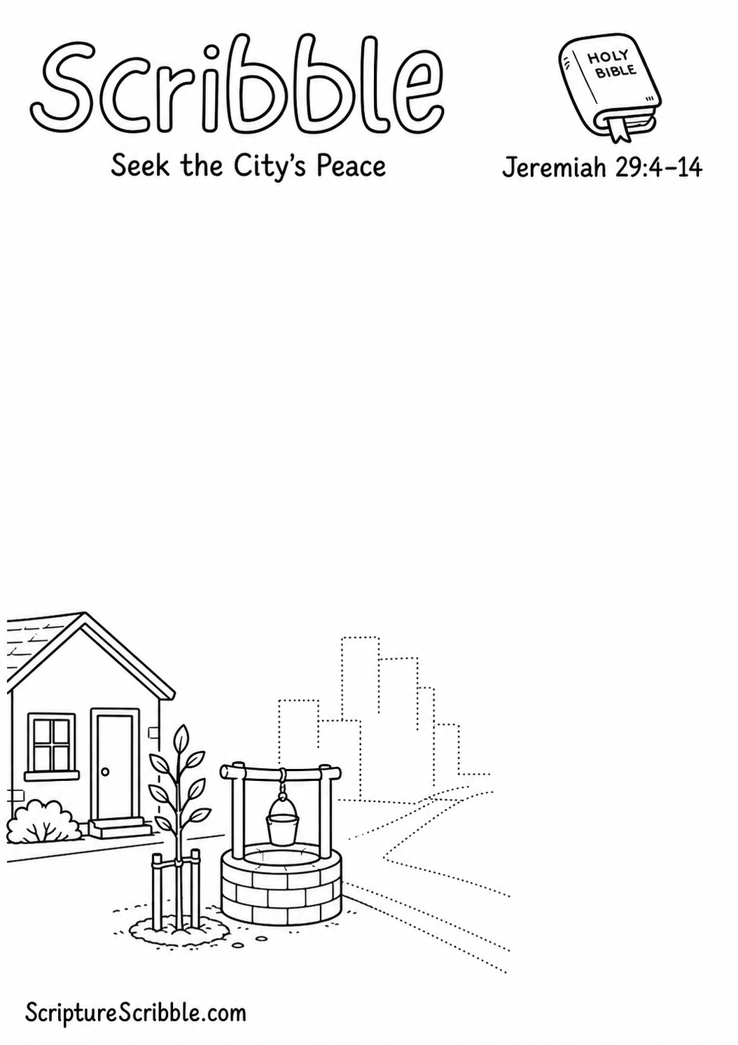 Black-and-white Jeremiah 29:4–14 devotional drawing printable titled Seek the City’s Peace, with an incomplete house, sapling, well and unfinished city street scene to finish