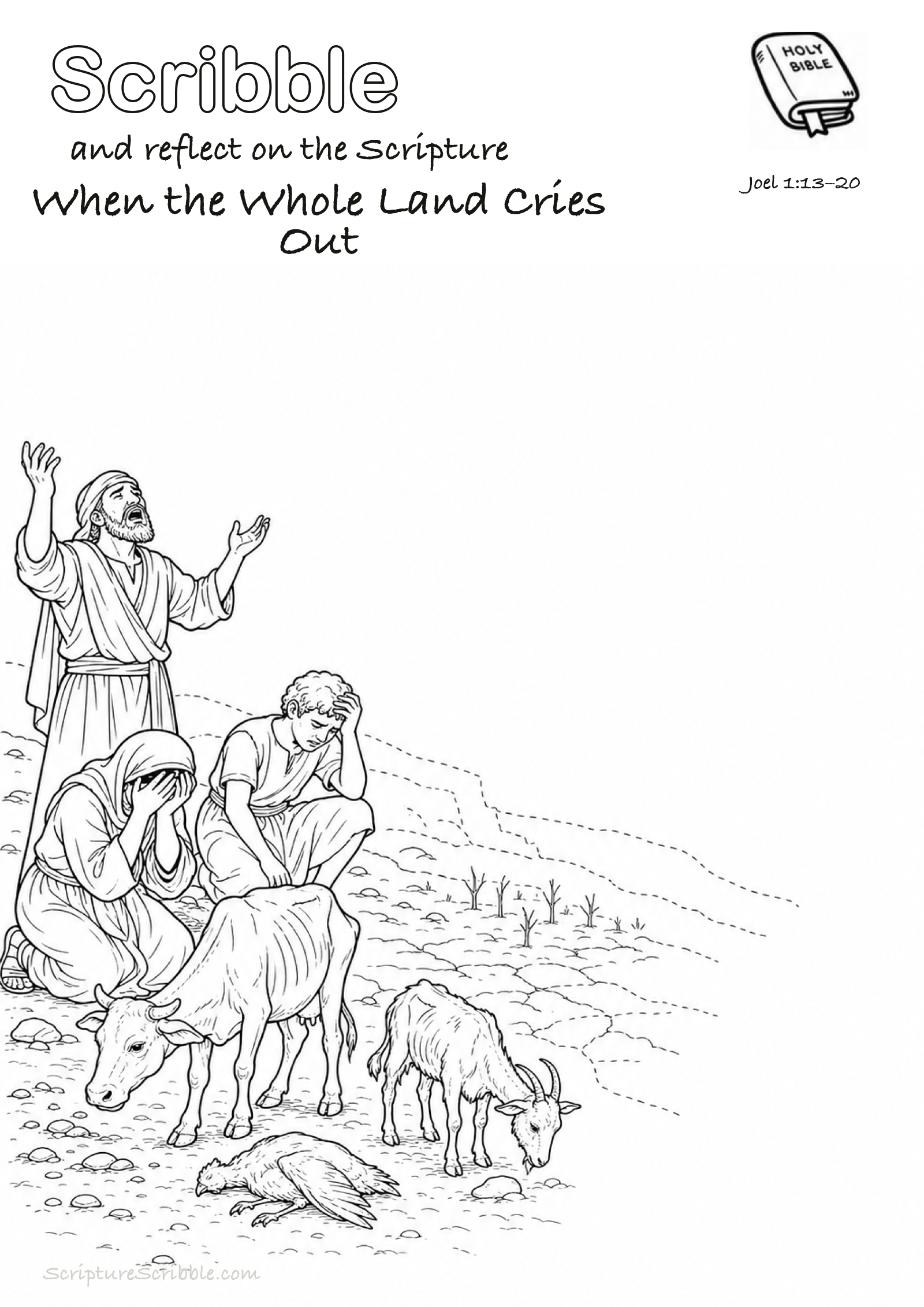 Black-and-white Joel 1:13–20 devotional drawing page titled When the Whole Land Cries Out, with a branded header, Bible reference and unfinished Bible scene.