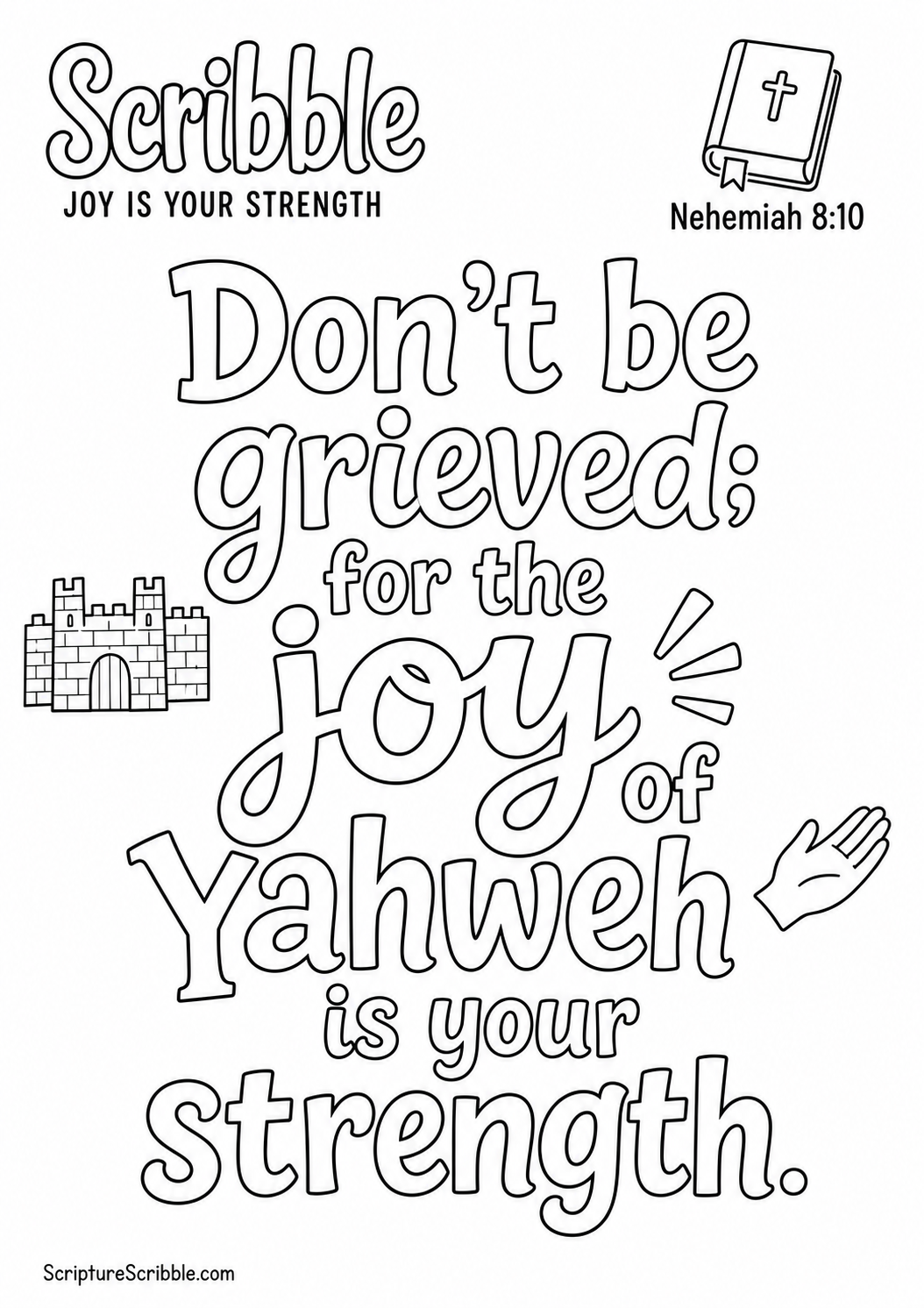 Black-and-white Nehemiah 8:10 Scripture typography colouring page with the verse in large, clear outlined lettering.