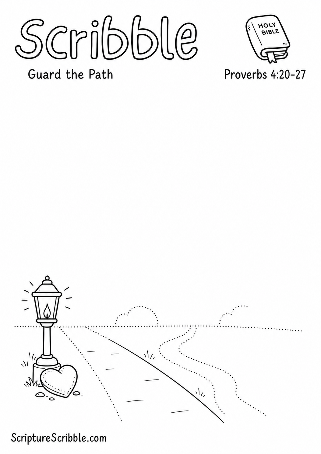 Black-and-white Proverbs 4:20–27 devotional drawing printable titled Guard the Path, with an incomplete heart stone, lamp and unfinished paths scene to finish