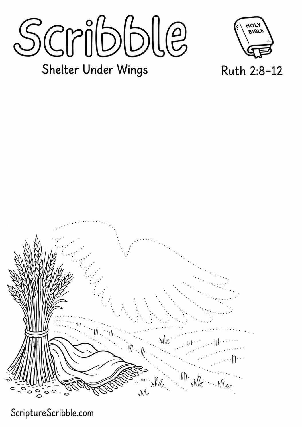 Black-and-white Ruth 2:8–12 devotional drawing printable titled Shelter Under Wings, with an incomplete barley, shawl and unfinished sheltering wings scene to finish