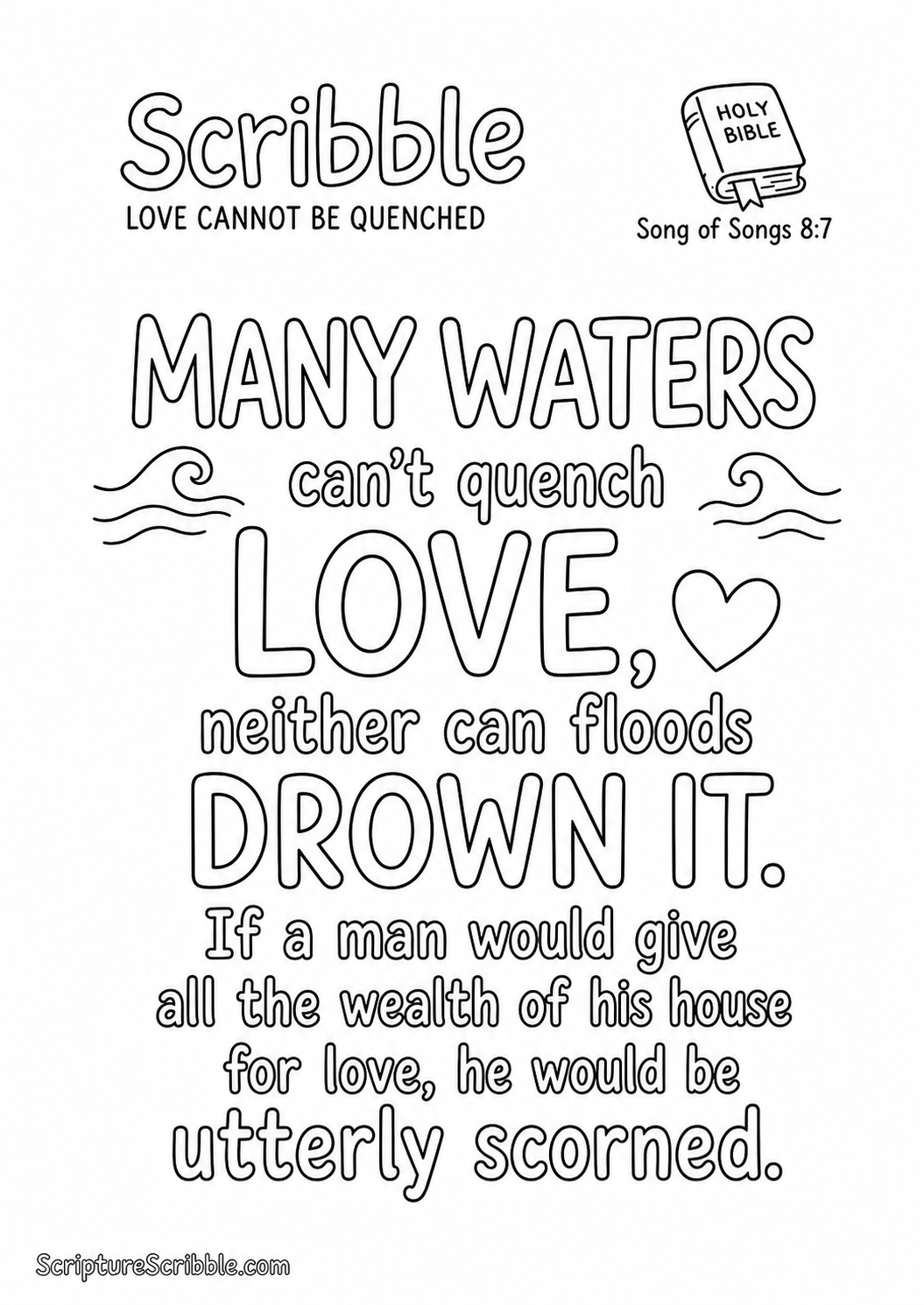 Black-and-white Song of Songs 8:7 Scripture typography colouring page featuring the full verse in large, clear outlined lettering.