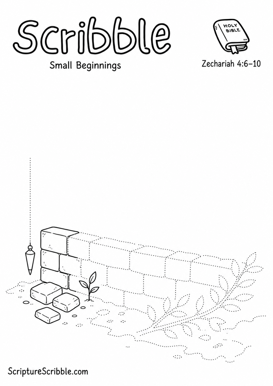 Black-and-white Zechariah 4:6–10 devotional drawing printable titled Small Beginnings, with an incomplete foundation stones and unfinished wall scene to finish